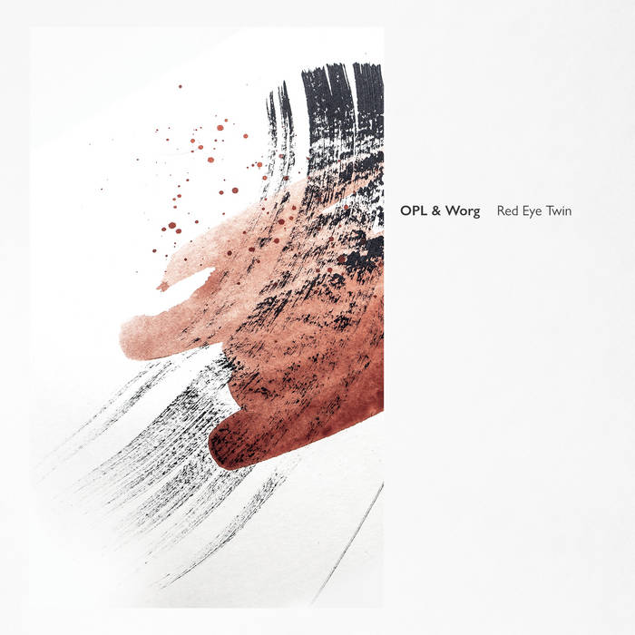 OPL & Worg — Red Eye Twin